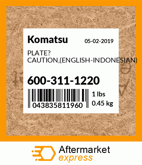 Spare part 600-311-1220 + PLATE? CAUTION,(ENGLISH-INDONESIAN)