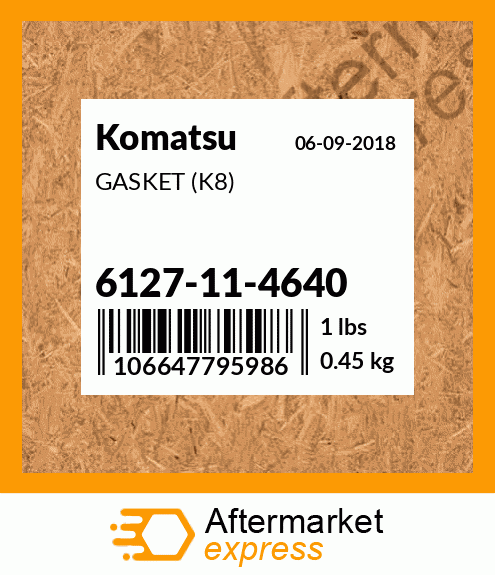 Spare part 6127-11-4640 + GASKET (K8)