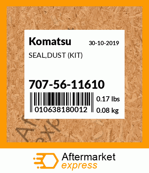 Spare part 707-56-11610 + SEAL,DUST (KIT)