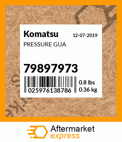 79897973 - PRESSURE GUA fits Komatsu | Price: $1,111.50