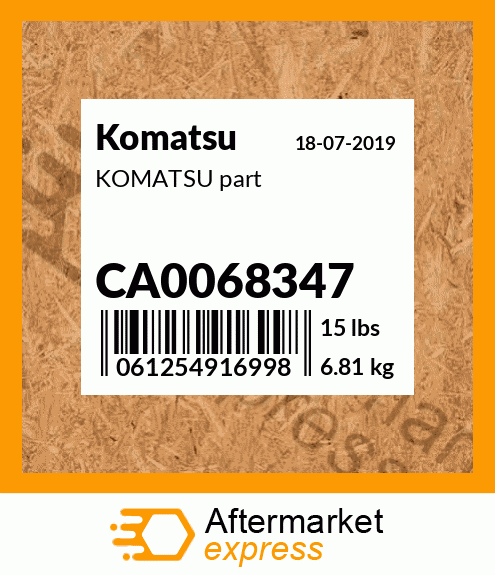 KOMATSU part CA0068347