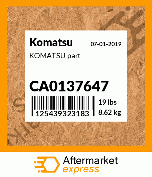 KOMATSU part CA0137647