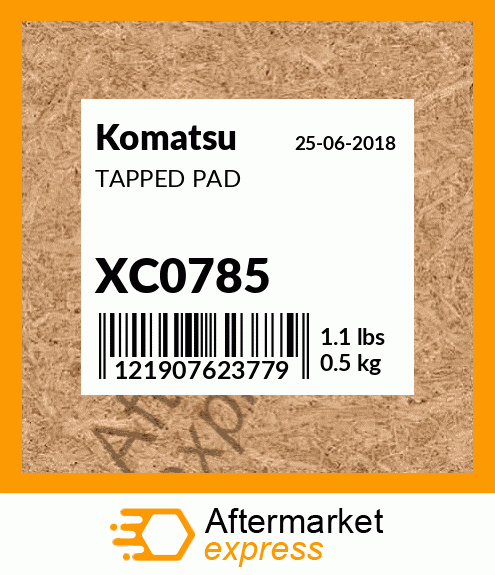 XC0785 - TAPPED PAD fits Komatsu | Price: $51.52