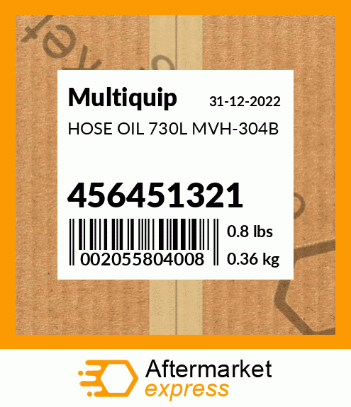 Spare part 456451321 + HOSE OIL 730L MVH-304B