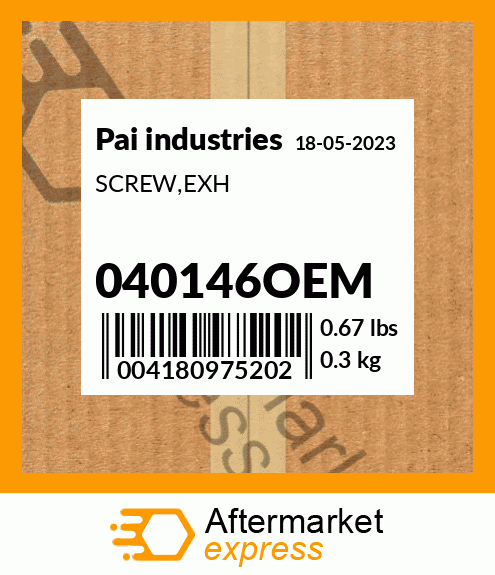 Spare part 040146OEM + SCREW,EXH