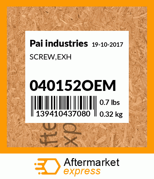 Spare part 040152OEM + SCREW,EXH