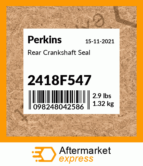 Spare part 2418F547 + Rear Crankshaft Seal