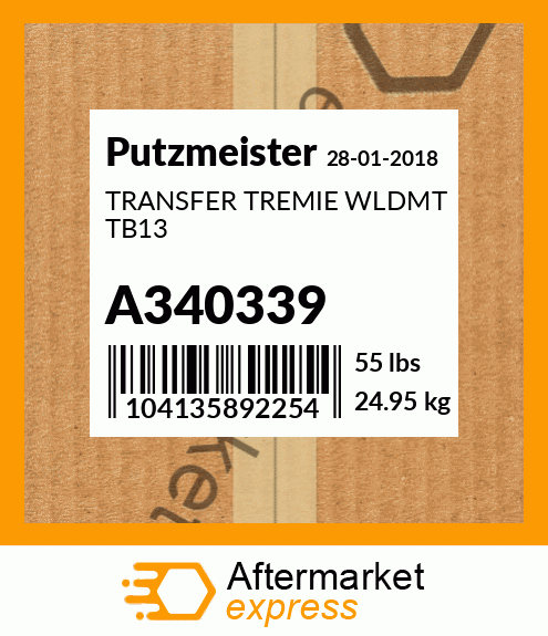 Spare part A340339 + TRANSFER TREMIE WLDMT TB13