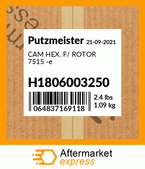 Spare part H1806003250 + CAM HEX. F/ ROTOR 7515 -e