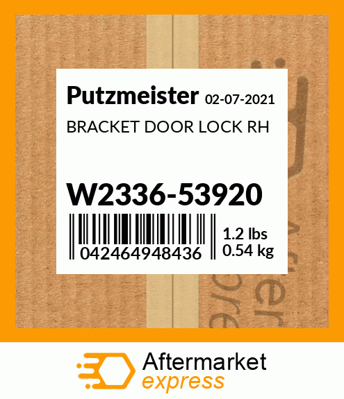 Spare part W2336-53920 + BRACKET DOOR LOCK RH