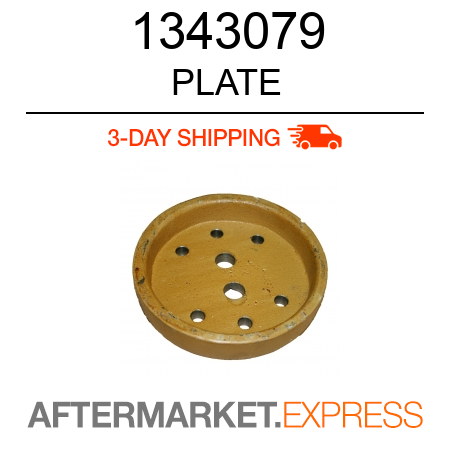 1343079 - PLATE fits Caterpillar | Price: $271.05