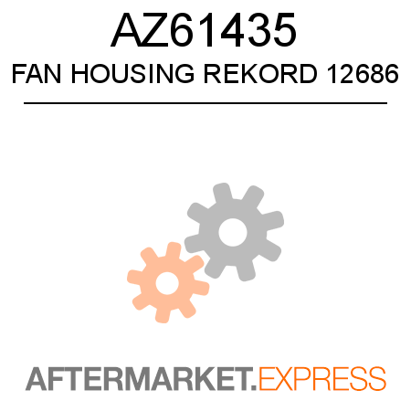 AZ61435 - FAN HOUSING REKORD 12686