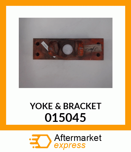 YOKE/BRKT 015045