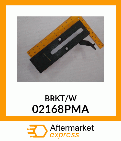 BRKT/W 02168PMA