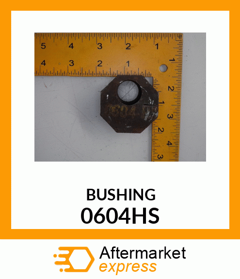 BUSHING 0604HS