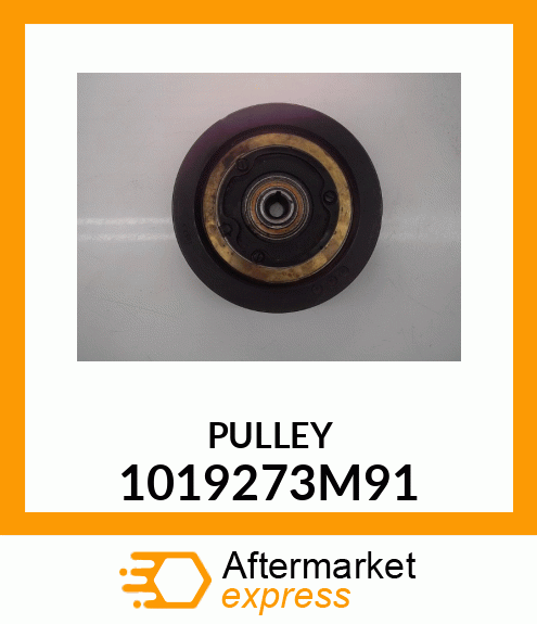 PULLEY 1019273M91