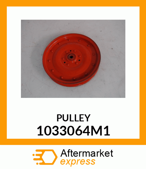 PULLEY 1033064M1