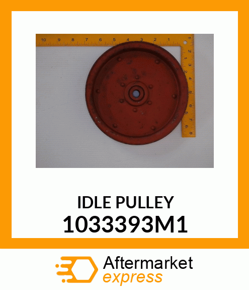 IDLEPULLEY 1033393M1