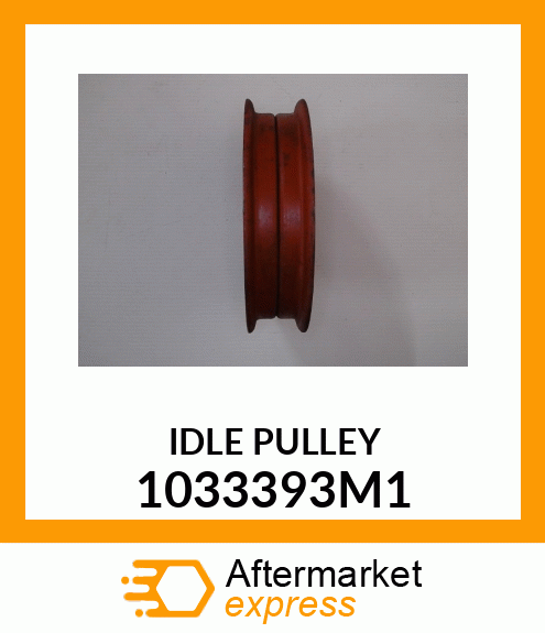 IDLEPULLEY 1033393M1