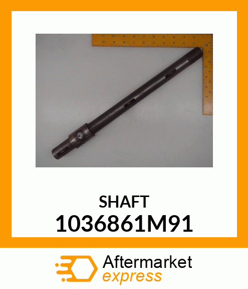 SHAFT 1036861M91