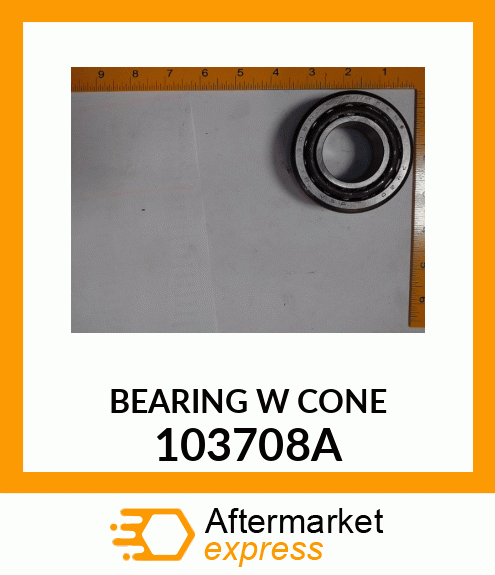 BEARING W CONE 103708A