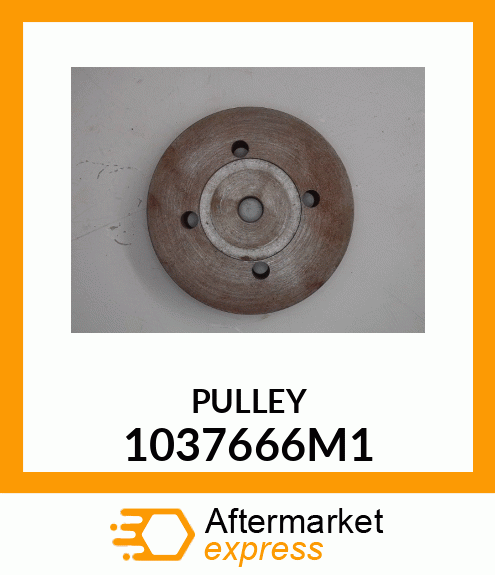 PULLEY 1037666M1