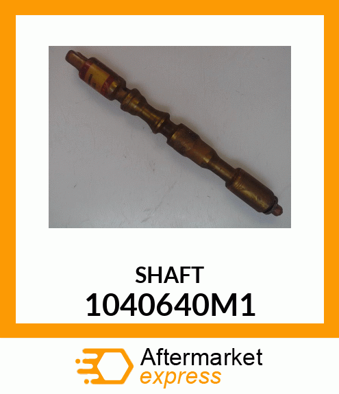 SHAFT 1040640M1