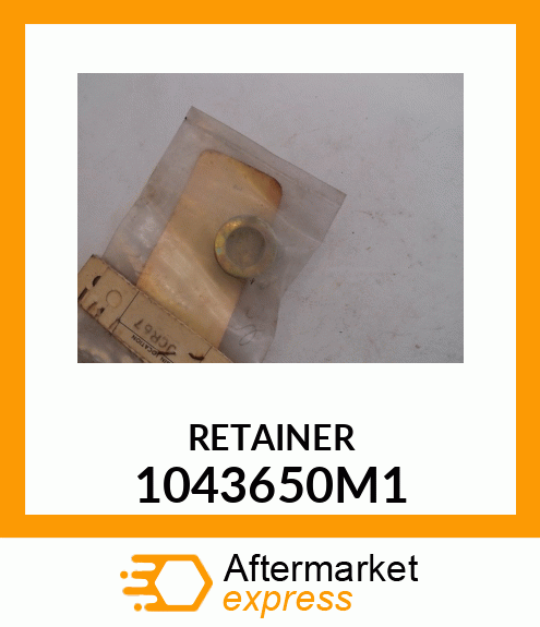 RETAINER 1043650M1