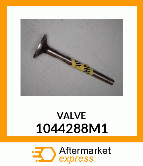 VALVE 1044288M1