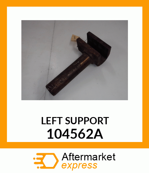 LEFT_SUPPORT 104562A