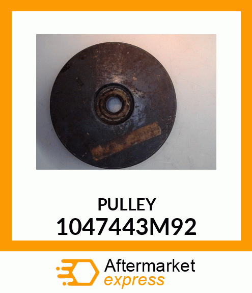 PULLEY 1047443M92