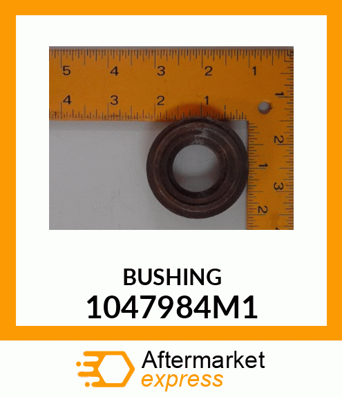 BUSHING 1047984M1