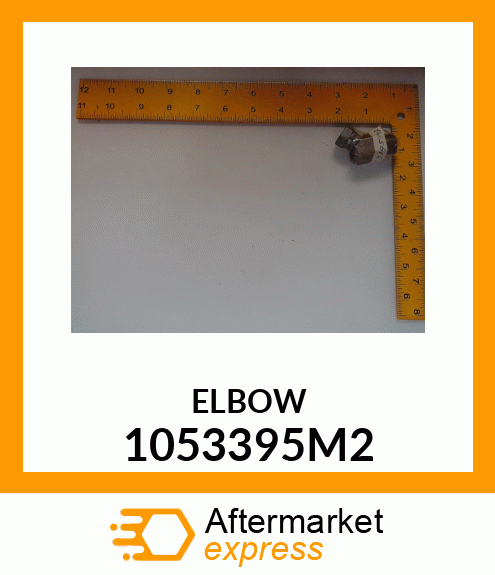 ELBOW 1053395M2