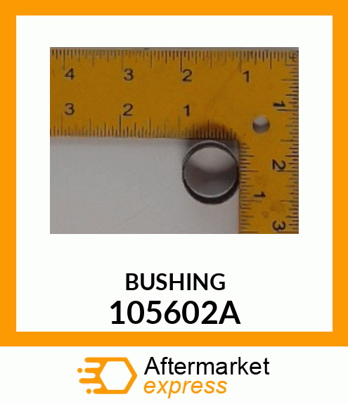 BUSHING 105602A