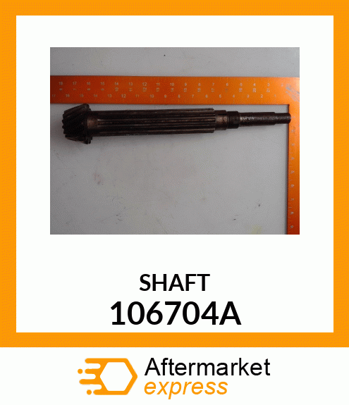 SHAFT 106704A