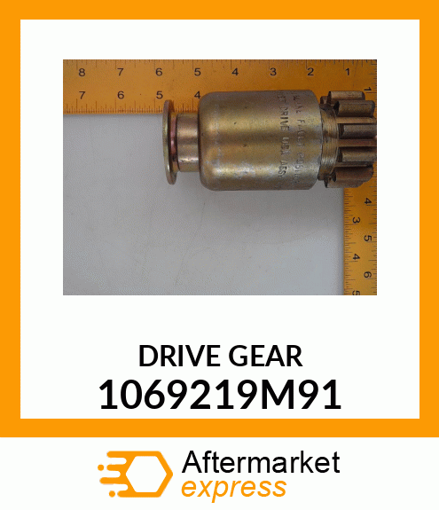 DRIVE GEAR 1069219M91