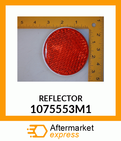 REFLECTOR 1075553M1