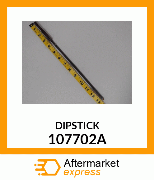 DIPSTICK 107702A