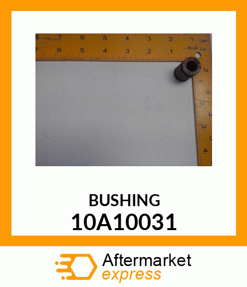 BUSHING 10A10031