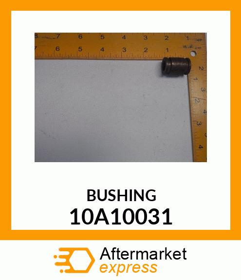 BUSHING 10A10031