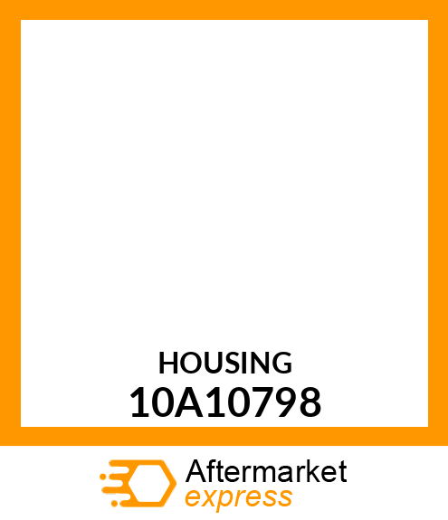 HOUSING 10A10798