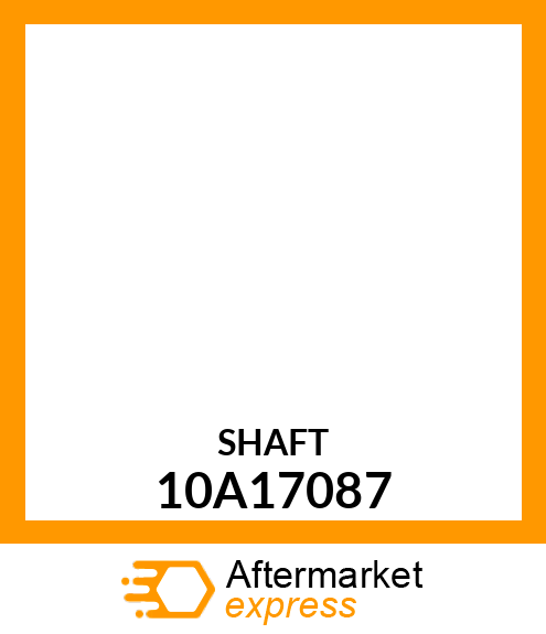 SHAFT 10A17087