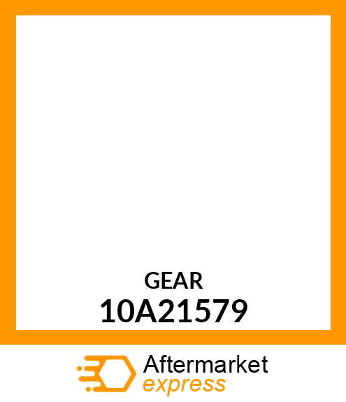 GEAR 10A21579