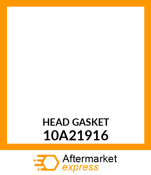 HEADGASKET 10A21916