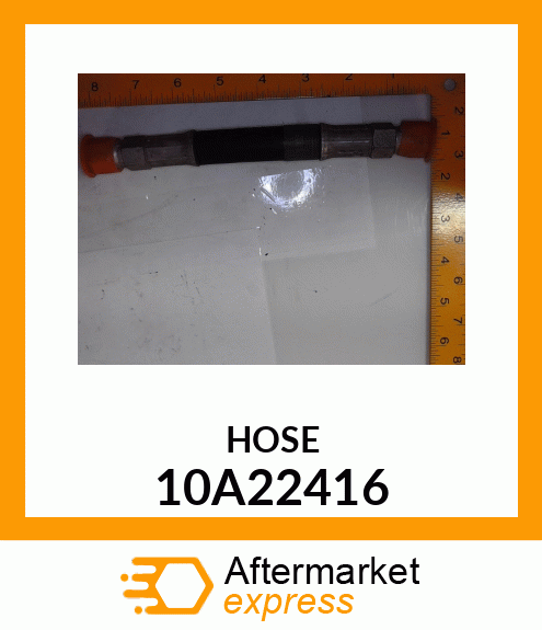 HOSE 10A22416