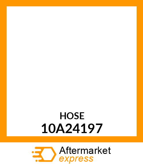 HOSE 10A24197