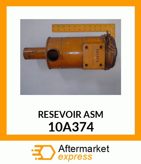 RESEVOIR ASM 10A374