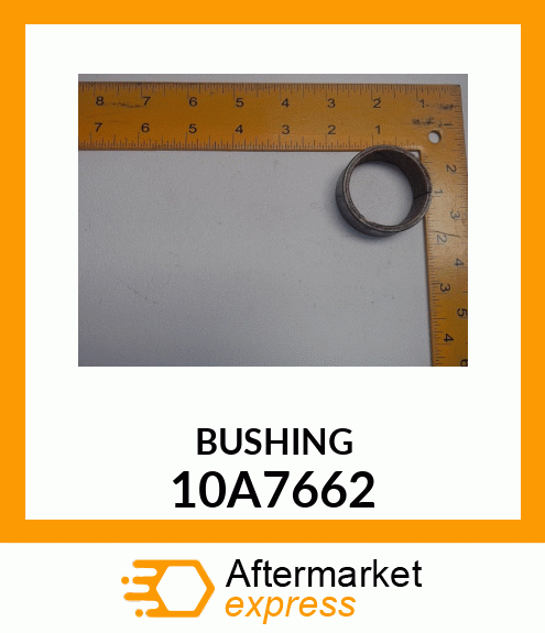 BUSHING 10A7662