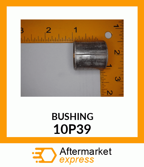 BUSHING 10P39