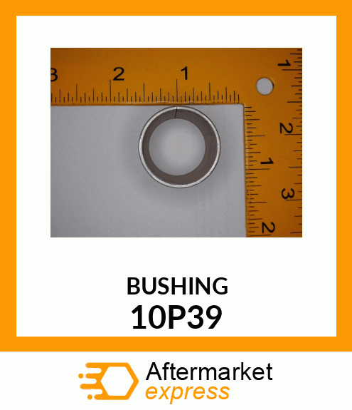 BUSHING 10P39